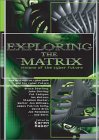 Exploring the Matrix