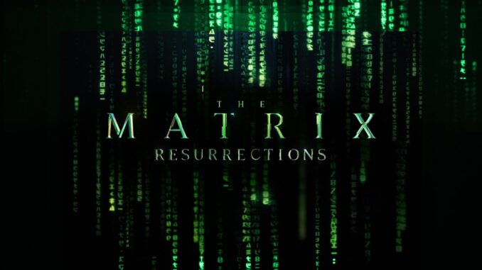 The Matrix Resurrections